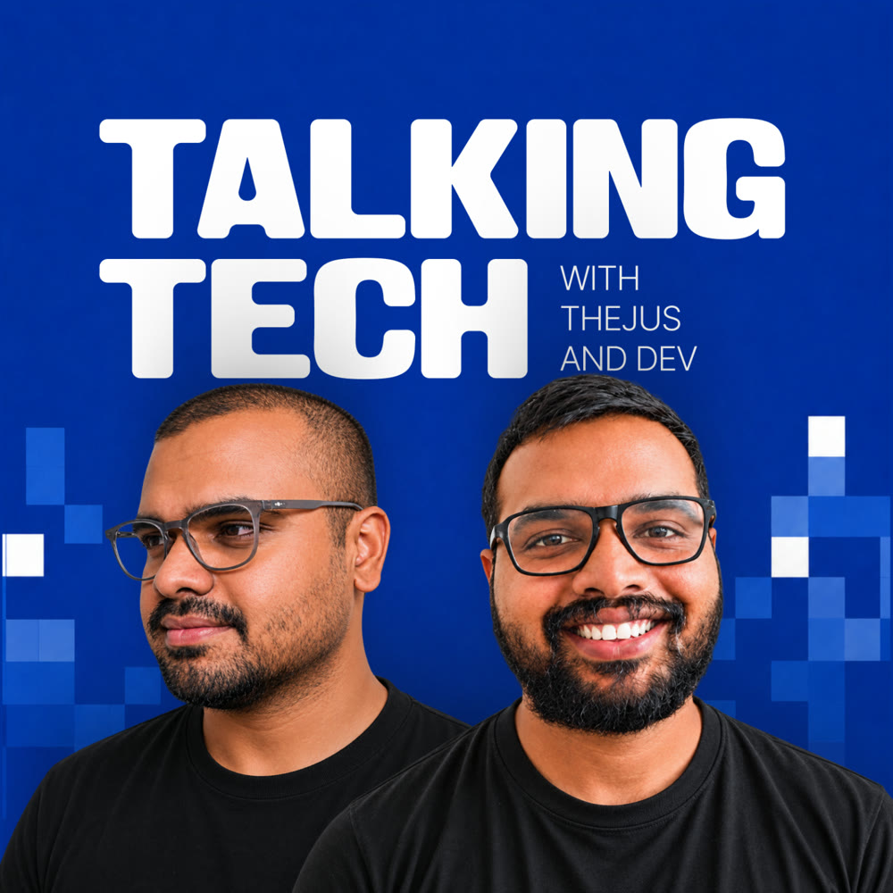 Thejus and Dev, hosts of Talking Tech